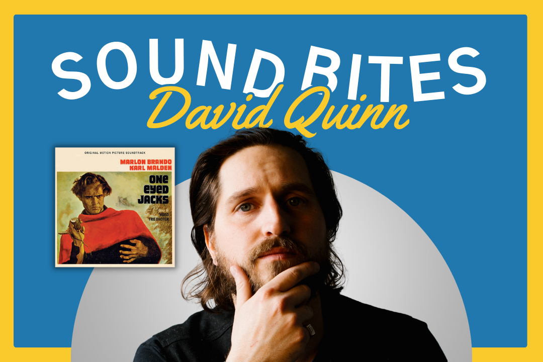 David Quinn on the Beauty and Darkness of the ‘One-Eyed Jacks’ Score